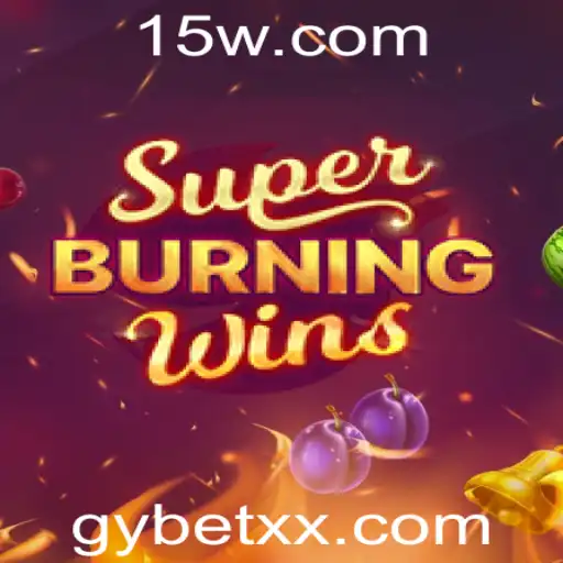 Descubra a Emoção de SuperBurningWins: Diversão Garantida com GYBET